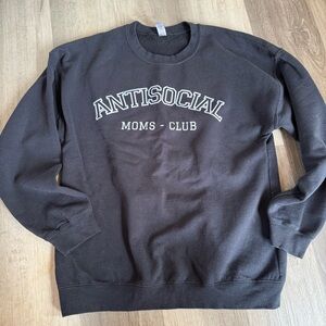 Anti Social Moms Club Sweatshirt
